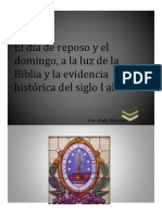 El Día de Reposo y El Domingo A La Luz de La Evidencia Histórica y La Biblia