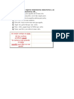 3º Subraya en Rojo Los Adjetivos Determinativos Demostrativos y en Azul Los Pronombres Demostrativos