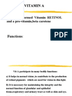 Vitamin A: A Pre-Formed Vitamin RETINOL and A Pro-Vitamin, Beta Carotene