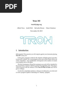 Tron 3D: Albert Vaca Jordi Petit Salvador Roura Omer Gim Enez November 29, 2013