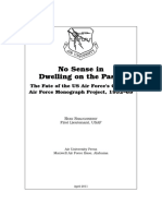 No Sense in Dwelling On The Past - The Fate of The US Air Force's German Air Force Monograph Project, 1952-69