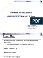 Advanced Control System 660 MW Supercritical Unit at Tiroda: Mr. N. D. Prasad Mr. Shriram Pimplikar Mr. Rakesh Dash