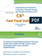 Fast Food Outlets: Communities of Excellence in Nutrition, Physical Activity, and Obesity Prevention (CX)