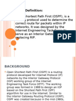 OSPF Definition: Open Shortest Path First (OSPF), Is A Routing