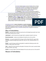 Place of Articulation: Bilabial - Labiodental Dental/interdental Alveolar