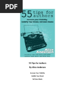 55 Tips For Authors by Alice Anderson: Increase Your Visibility Solidify Your Brand Sell More Books