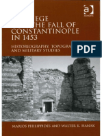 The Siege and The Fall of Constantinople in 1453 - Historiography, Topography, and Military Studies