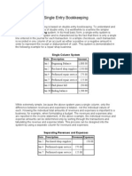 Single Entry Bookkeeping: Single-Entry Bookkeeping System. in Its Most Basic Form, A Single-Entry System Is