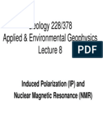 Geology 228/378 Applied & Environmental Geophysics: Induced Polarization (IP) and Nuclear Magnetic Resonance (NMR)