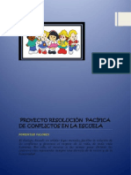 Proyecto Resolución Pacífica de Conflictos en La Escuela