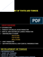 Development of Teeth and Tongue