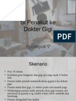 Pemicu 3 Blok 12. Si Penakut Ke Dokter Gigi