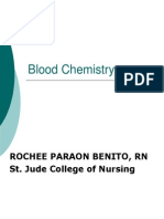 Blood Chemistry: Rochee Paraon Benito, RN St. Jude College of Nursing