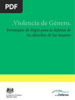 Violencia de Genero. Estrategias de Litigio para La Defensa de Los Derechos de Las Mujeres