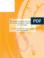 His Leaflet Provides Information On The Fire and Explosion Hazards in The Use of Oxygen