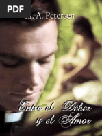 Entre El Deber y El Amor - M. A. Petersen