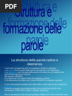 Struttura e Formazione Delle Parole