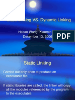 Static Linking VS. Dynamic Linking: Haitao Wang, Xiaomin Liu December 13, 2006