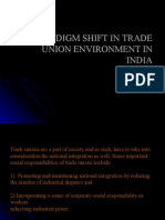 Paradigm Shift in Trade Union Environment in India