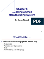 Modeling A Small Manufacturing System: Dr. Jason Merrick