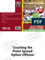 Pistol Spread Option Offense: Chris Paulson & Jeff Glessner Chris Paulson & Jeff Glessner