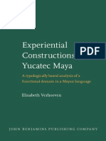 Elisabeth Verhoeven Experiential Constructions in Yucatec Maya A Typologically Based Analysis of A Functional Domain in A Mayan Language Studies in Language Companion S