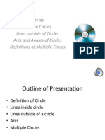 Circles: Lines in Circles Lines Outside of Circles Arcs and Angles of Circles Definitions of Multiple Circles