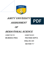 Amity University Assignment of Behavioral Science: Ms - Heena Pura Prateek Gupta Roll No.125 Section "C"