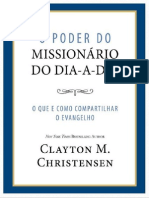 O Poder Do Missionario Do Dia-A-dia Por Clayton M. Christensen - Sudbr