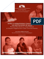 Entre La Normatividad Comunitaria y Las Instituciones de Salud. Procesos Reproductivos y Prácticas de Atención A La Salud Materna Entre Mujeres Indígenas de La Costa Chica de Guerrero.