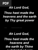 Ah Lord God, Thou Hast Made The Heavens and The Earth by Thy Great Power