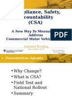 Compliance, Safety, Accountability (CSA) : A New Way To Measure and Address Commercial Motor Vehicle Safety