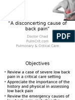 A Review of A Case of A Patient Presenting With Low Back Pain Leading To A Low Back Emergency Managed in The Intensive Care Unit.