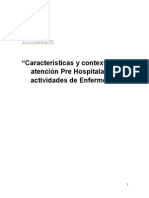 Características y Contexto de La Atención Prehospitalaria y Actividades de Enfermería