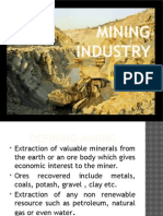 Mining Industry: Himanshi Syal 130423357