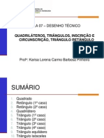 Aula 07 - Quadrilateros - Triangulos - Inscricao e Circunscricao - Triangulo Retangulo