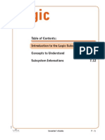 Logic: Table of Contents: Introduction To The Logic Subsystem 7.2 Concepts To Understand 7.10 Subsystem Interactions 7.12