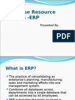 Enterprise Resource Planning - ERP: Presented by