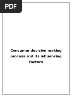 Consumer Decision Making Process and Its Influencing Factors