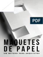 Maquetes de Papel Um Método para Arquitetos