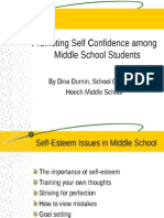 Promoting Self Confidence Among Middle School Students: by Dina Durnin, School Counselor Hoech Middle School