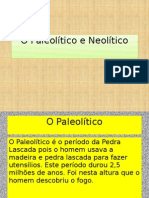 O Neolítico e o Paleolítico