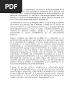 La Turbidimetría y La Nefelometría Son Técnicas Analíticas Basadas en La Dispersión de La Luz Por Partículas en Suspensión en El Seno de Una Disolución