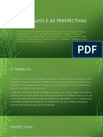 O Trabalho e As Perspectivas Futuras