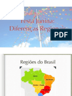 Diferenças Regionais Da Festa Junina