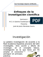 Enfoques de La Investigación Científica