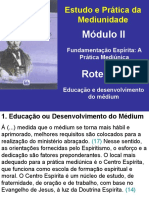 Roteiro 6 - Educação e Desenvolvimento Do Médium