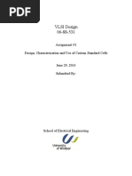 Design, Characterization and Use of Custom Standard Cells