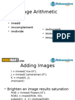 Image Arithmetic: - Imabsdif - Imadd - Imcomplement - Imdivide - Imlincomb - Immultiply - Imsubtract