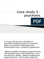 Case Study 5 - 8 - Psychosis